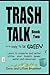 Trash Talk-Book Two: It's E...