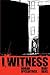 I, Witness