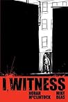 I, Witness by Norah McClintock