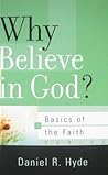 Why Believe in God? (Basics of the Faith)