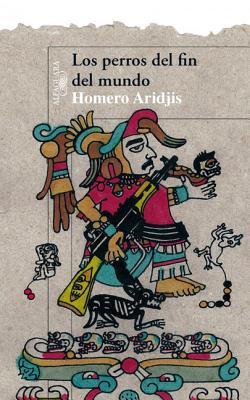 Los perros del fin del mundo