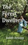 The Forest Dwellers