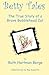 Betty Tales The True Story of a Brave Bobblehead Cat