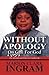 Without Apology: On Call fo...