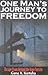One Man's Journey to Freedom: Escape From Behind the Iron Curtain