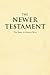 The Newer Testament: The Bi...