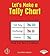 Let's Make a Tally Chart (First Step Nonfiction: Graph It!)