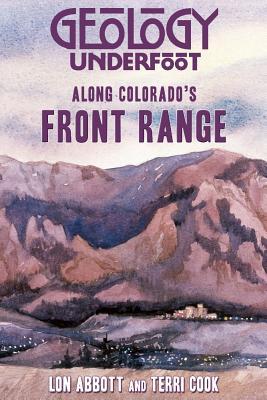 Geology Underfoot Along Colorado's Front Range (Paperback)