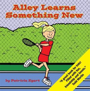 Alley Learns Something New (Tales of the Tennis Tigers)