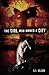 The Girl Who Owned a City by O.T. Nelson