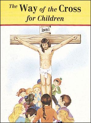 The Way of the Cross for Children (St. Joseph Picture Books 497)