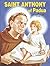 Saint Anthony of Padua: The World's Best Loved Saint