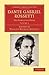 Dante Gabriel Rossetti: His...