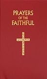 Prayers of the Faithful [Hardcover] Elliott, Peter J