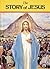 The Story of Jesus