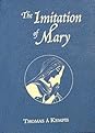 The Imitation of Mary by Thomas à Kempis