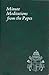 Minute Meditations from the Popes: Minute Meditations for Every Day Taken from the Words of Popes from the Twentieth Century