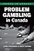 Problem Gambling in Canada by Lorne Tepperman