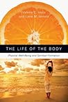 The Life of the Body: Physical Well-Being and Spiritual Formation