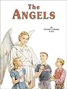 The Angels by Lawrence G. Lovasik