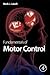 Fundamentals of Motor Control by Mark L. Latash