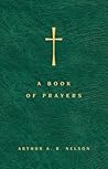 A Book of Prayers: A Guide to Public and Personal Intercession