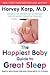 The Happiest Baby Guide to Great Sleep by Harvey Karp