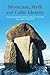 Mysticism, Myth and Celtic Identity