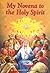 My Novena to the Holy Spirit: Arranged for Private Prayer: Including a Short Catechism of the Holy Spirit