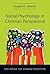Social Psychology in Christian Perspective by Angela M. Sabates