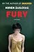 Fury: A Memoir: True Tales of a Good Girl Gone Ballistic