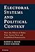 Electoral Systems and Political Context: How the Effects of Rules Vary Across New and Established Democracies