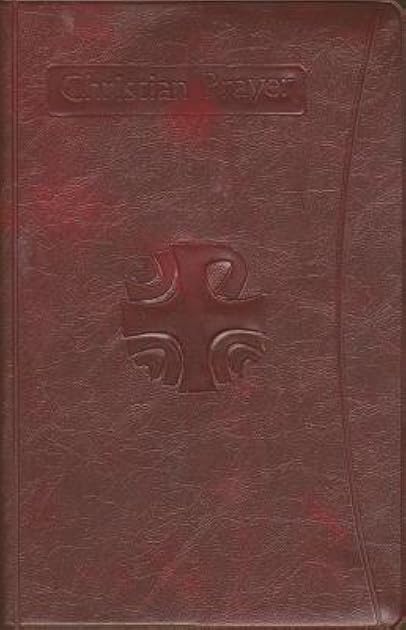 Christian Prayer: The Liturgy of the Hours