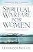 Spiritual Warfare for Women by Leighann McCoy Spiritual Warfare for Women by Leighann McCoy
