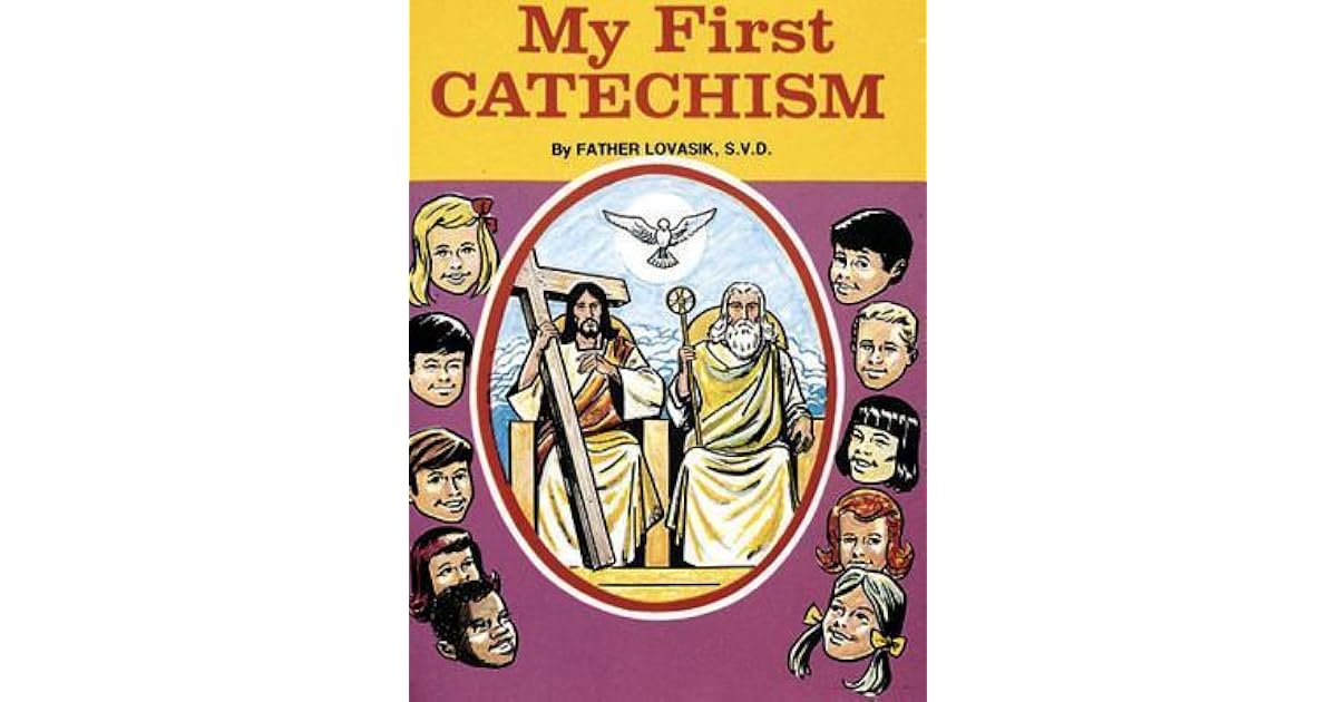 My First Catechism by Lawrence G. Lovasik