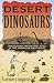 Desert Dinosaurs: Discovering Prehistoric Sites in the American Southwest