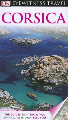 Corsica (DK Eyewitness Travel Guide)
