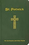 St. Patrick: His ...