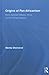 Origins of Pan-Africanism: Henry Sylvester Williams, Africa, and the African Diaspora (Routledge Studies in Modern British History)