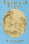 Transformed by Love: The Way of Mary Magdalen