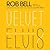 Velvet Elvis by Rob Bell
