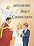 Receiving Holy Communion: H...