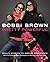Bobbi Brown Pretty Powerful by Bobbi Brown