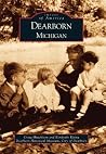 Dearborn (Images of America: Michigan) Dearborn (Images of America: Michigan)