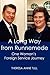 A Long Way from Runnemede: One Woman's Foreign Service Journey (Memoirs and Occasional Papers / Association for Diplomatic S)