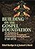 Building On The Gospel Foundation: The Mennonites of Franklin County, Pennsylvania and Washington County, Maryland (Studies in Anabaptist and Mennonite History)