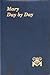Mary Day by Day by Charles G. Fehrenbach