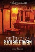The Terror of Black Eagle Tavern