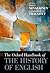 The Oxford Handbook of the History of English by Terttu Nevalainen