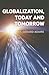Globalization; Today and Tomorrow